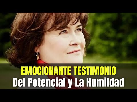 Testimonio EMOCIONANTE e INSPIRADOR del Poder del Potencial en Susan Boyle