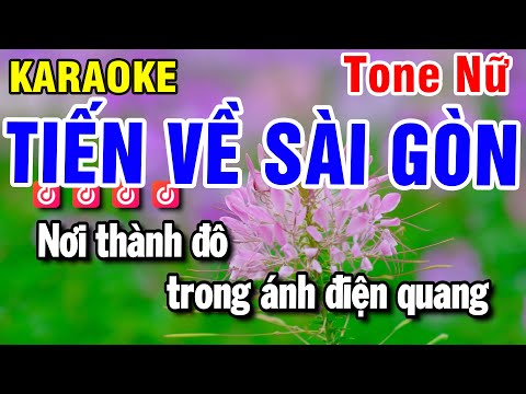 Karaoke Tiến Về Sài Gòn – Nhạc Sống Tone Nữ – Beat Huỳnh Anh