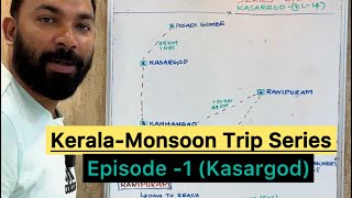 Kerala Monsoon Trip Series | Kasargod | Episode 1