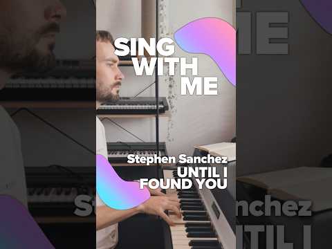 #SingWithMe 🎤 Stephen Sanchez – Until I Found You 🎹 #sing2piano #stephensanchez  #untilifoundyou