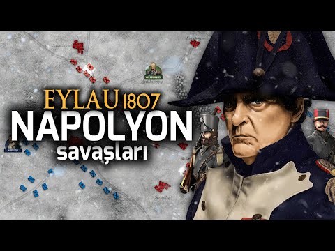 1807 Eylau Muharebesi: İmparatorluğun Sonu Mu?