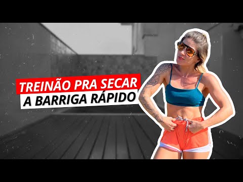 TREINÃO PRA SECAR A BARRIGA RÁPIDO