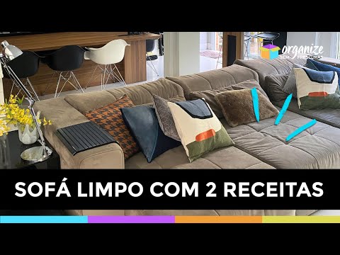 2 RECEITAS PODEROSAS PARA LIMPAR O SOFÁ EM CASA- FÁCIL, RÁPIDO E EFICIENTE! Organize sem Frescuras