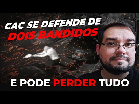 CAC se defendeu de 2 BANDIDOS e pode PERDER TUDO