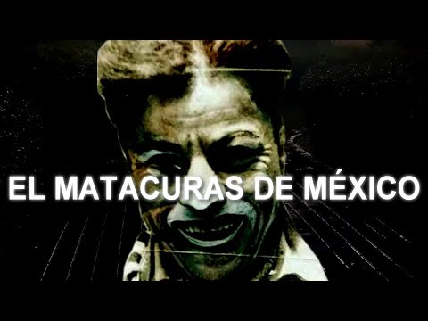 EL MATACURAS DE MÉXICO