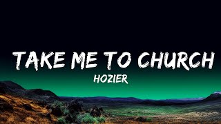 Hozier - Take Me To Church (Lyrics)  | 1 Hour Lyrics Love