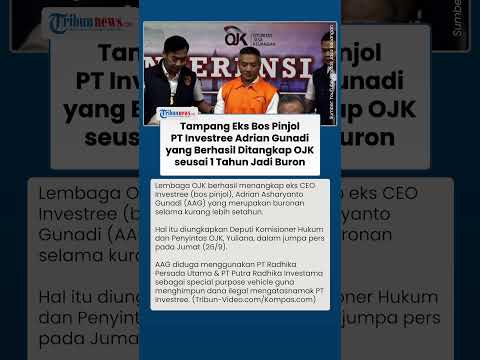 Seusai Buron 1 Tahun, Mantan Bos Pinjol Adrian Gunadi Berhasil Ditangkap dan Ditahan Lembaga OJK