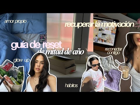 9 PASOS PARA RECUPERAR LA MOTIVACIÓN 🎀🎧⭐️ hábitos que funcionan, reset de mitad de año, amor propio