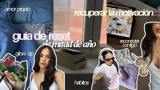 9 PASOS PARA RECUPERAR LA MOTIVACIÓN 🎀🎧⭐️ hábitos que funcionan, reset de mitad de año, amor propio