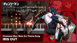 Chainsaw Man Movie: Reze Arc - "IRIS OUT" - Piano Cover / Kenshi Yonezu