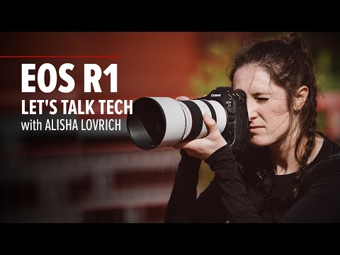 EOS R1 Let's talk tech | Alisha Lovrich