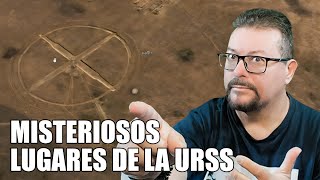 Misteriosos Lugares de la Antigua URSS