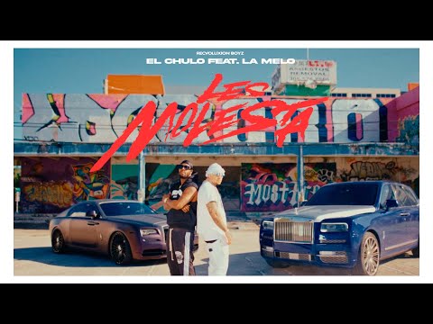 El Chulo x La Melo - Les Molesta (Video Oficial)