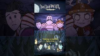 Don't Starve Together is coming to mobile this July 21st!