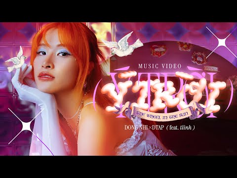 ĐÔNG NHI x DTAP - Ý TRỜI FT. @tlinhofficial | Official MV