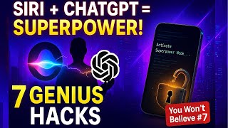 🔥 Siri + ChatGPT = Superpower! | 7 Genius Hacks You Need To Try