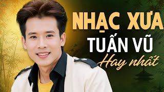 Nhạc Xưa TUẤN VŨ Hay Nhất - Top 100 Nhạc Vàng Xưa Gây Bao Nhiêu Nỗi Niềm Một Thời Thập Niên 90
