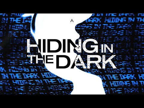 Hiding in the Dark (w/ Break of Dawn)