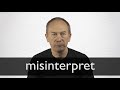 Understanding Misinterpretation