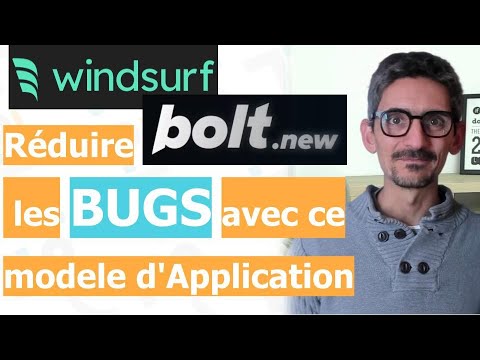 Windsurf, Bolt : J'ai réduis les Bugs avec ce modele d'Application