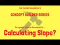 Calculating the Slope of a Line Made Easy