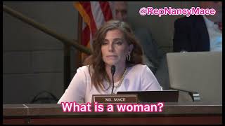 Congresswoman Nancy Mace: What is a Woman?
