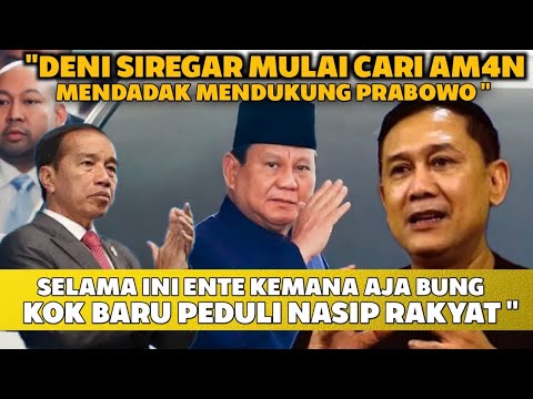 DENNY SIREGAR MENDADAK SEPAHAM DENGAN PRABOWO & BUANG BOS LAMA"