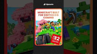 Minecraft Coming to Switch 2 | Vibrant Visuals Enabled by Default on Nintendo's New Console