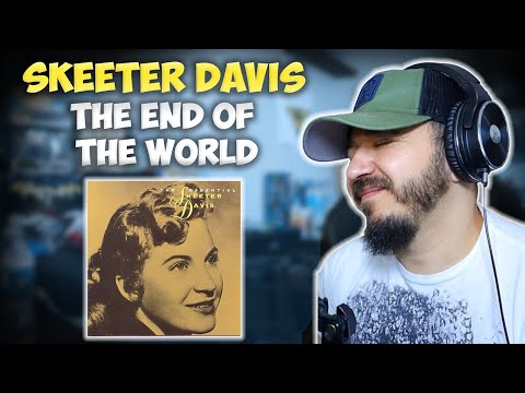 SKEETER DAVIS - The End of the World | FIRST TIME HEARING REACTION