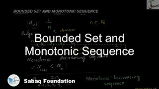 Bounded Set and Monotonic Sequence