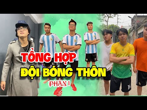 Đội bóng thôn đối đầu cực khét với giang hồ xóm Phần 1| Khánh HeHe