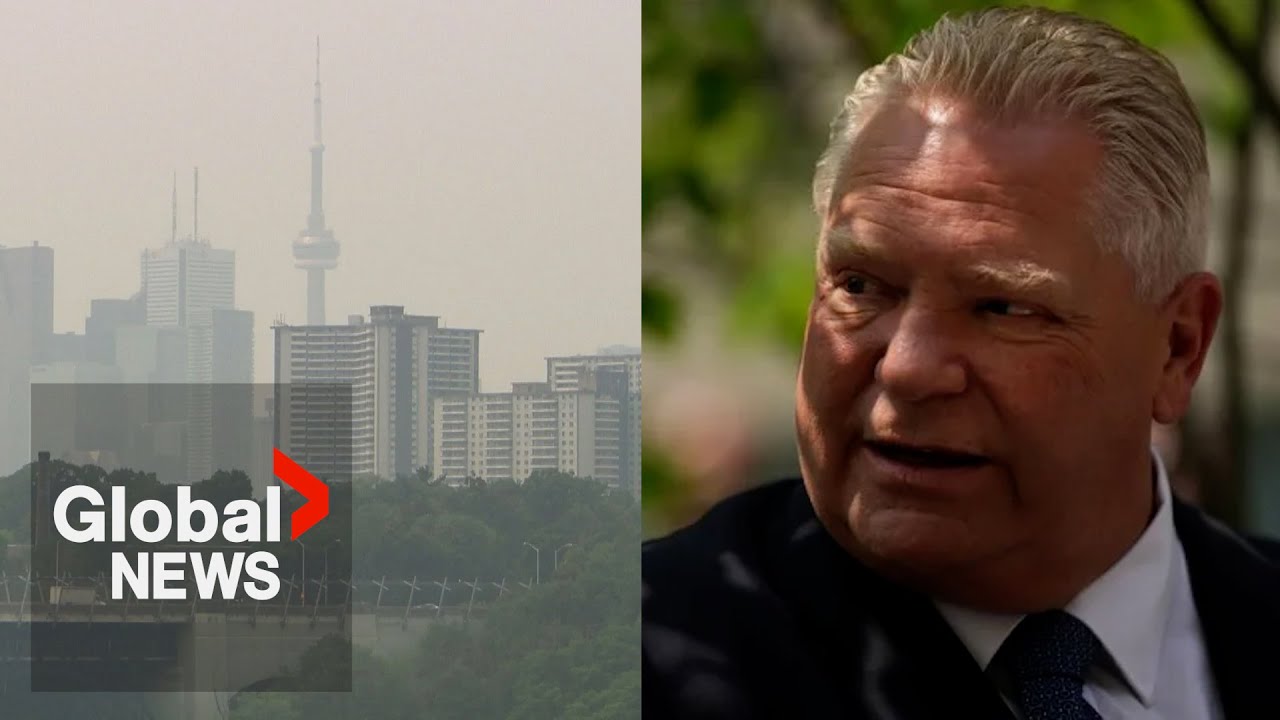 Ontario Wildfires: Premier Ford under Pressure as Smoke Blankets Toronto Area