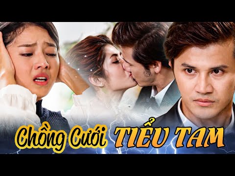 CHỒNG CƯỚI TIỂU TAM ĐUỔI VỢ TRƯỚC MẶT GIA ĐÌNH | PHIM NGẮN VIỆT NAM HAY NHẤT 2024 | PHIM HAY 2024