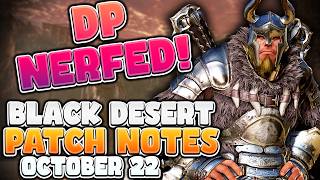DP Stacking NERFED?! Whaling BUFFED! 10+20 Outfit Deal | BDO Patch Notes Rundown - October 22