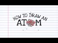 Drawing an Atom: Techniques and Tips