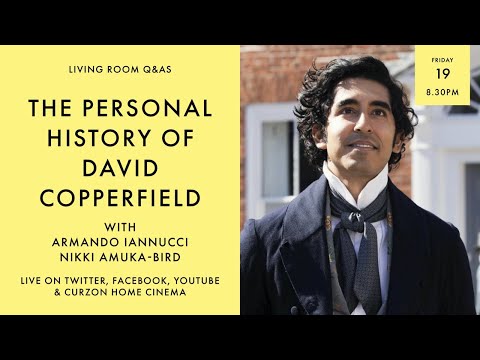 LIVING ROOM Q&As: The Personal History of David Copperfield with Armando Iannucci & Nikki Amuka-Bird
