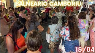🔴 BALNEÁRIO CAMBORIÚ AOI VIVO CAMINHANDO PELA CIDADE 15/04