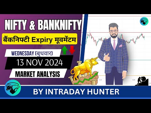 Nifty & Banknifty Analysis | Prediction For 13 NOV 2024