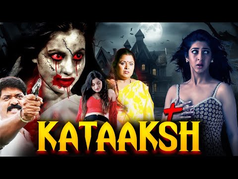 KATAAKSH | South Horror Movie In Hindi Dubbed 1080p | Horror Movie in Hind Full Movie