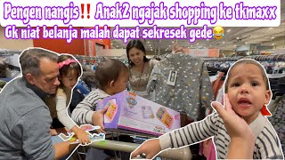 DOMPET JEBOL‼️ANAK2 NGAJAK SHOPPING DI TKMAXX || GAK NIAT BELANJA MALAH DAPAT SEKRESEK GEDE😂
