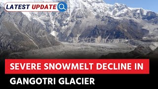 Gangotri Glacier | Climate Change | Latest Update | Drishti IAS English