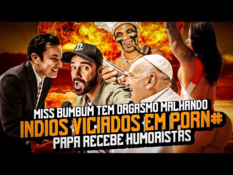 ÍNDIOS VICIADOS | MISS BUMBUM | PAPA E OS HUMORISTAS - COMÉDIA STAND UP DIOGO PORTUGAL