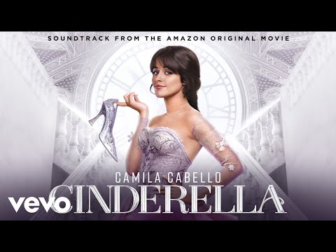 Camila Cabello, Nicholas Galitzine, Idina Menzel, Cinderella Cast - Let&#39;s Get Loud (Audio)