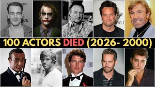 100 Actors Tragically Passed Away (2026- 2000)💔.....