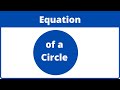 Understanding the Equation of a Circle