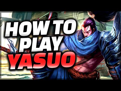 The ONLY Yasuo Guide You Need - Yasuo Guide League of Legends