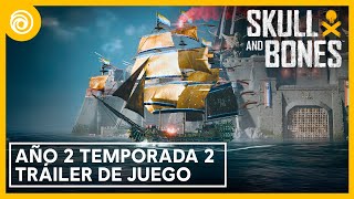 Skull and Bones: Año 2 Temporada 2 Tráiler de juego