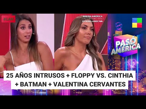 25 años Intrusos + Floppy vs. Cinthia + Batman #PasóenAmérica | Programa completo (07/02/25)