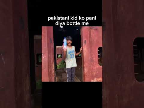 pakistnii kid ko pani pilaya #trending #shortyoutube #shorts