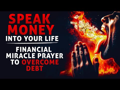 This Powerful Financial Miracle Prayer Will Bless And Make You Overcome Debt